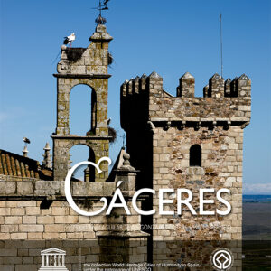 Cáceres, Ciudad Patrimonio de la Humanidad de España