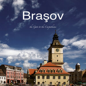 Braşov. The Gate to the Carpathians